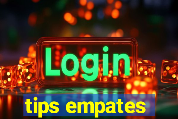 tips empates